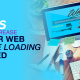 5 Tips to Increase your Web Page Loading Speed