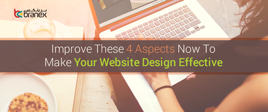 4 Aspects Now To Make Your Website Design Effective