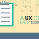 A UX Checklist Every Designer Needs.