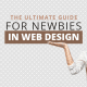 The Ultimate Guide for Newbies in Web Designing
