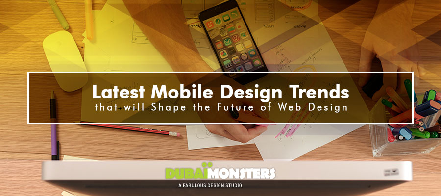 Latest Mobile Design Trends for 2017