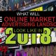 What will the Online Marketing and Advertising Landscape Look Like in 2018