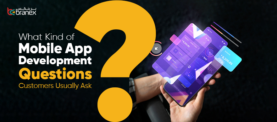 What-Kind-of-Mobile-App-Development-Questions-Customers-Usually-Ask