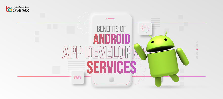 Benefits-of-Android-App-Development-Services