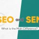 SEO-and-SEM-What-is-the-Main-Difference